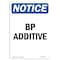 Signmission Safety Sign, OSHA Notice, 14" Height, BP Additive Sign, Portrait OS-NS-D-1014-V-10379 - alternate 1